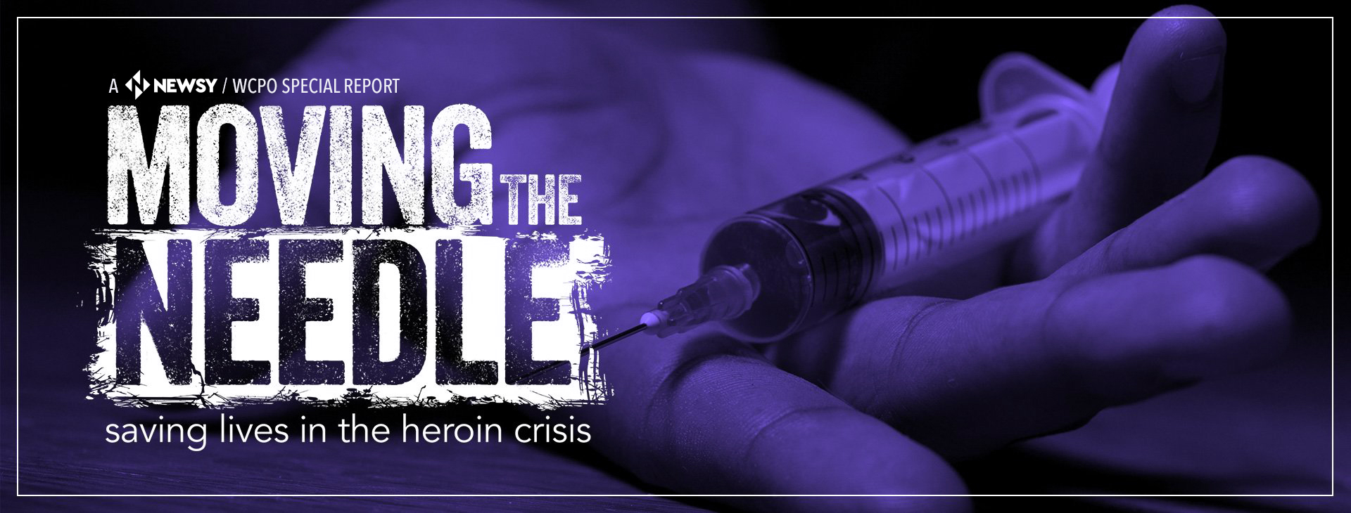 Moving the Needle: Saving Lives in the Heroin Crisis