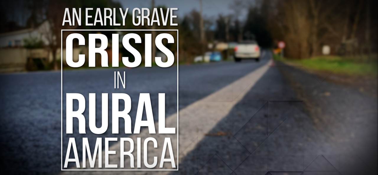 An Early Grave: Crisis in Rural America