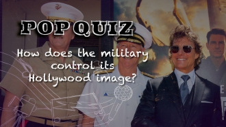 The image asks, "How does the military control its Hollywood image?"