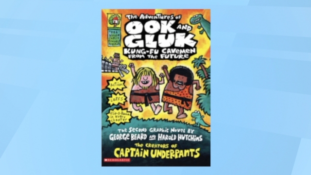 "The Adventures of Ook and Gluk" by Dav Pilkey