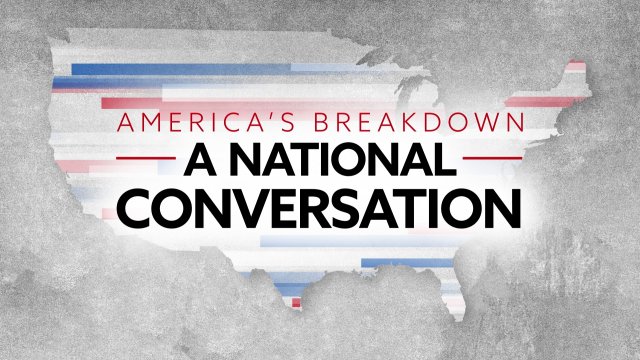 America's Breakdown a National Conversation